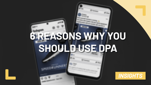 6 Important Reasons Why Marketeers Should Use Dynamic Product Ads - Zuuvi