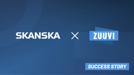 Skanska x Zuuvi Case