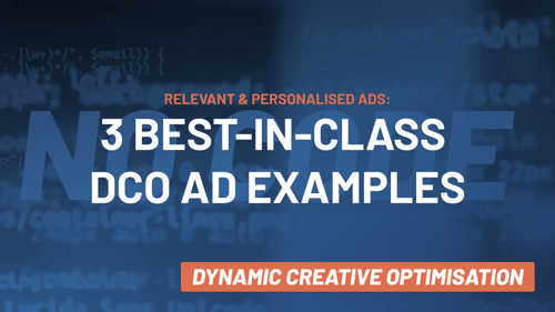 3 DCO Ad Examples