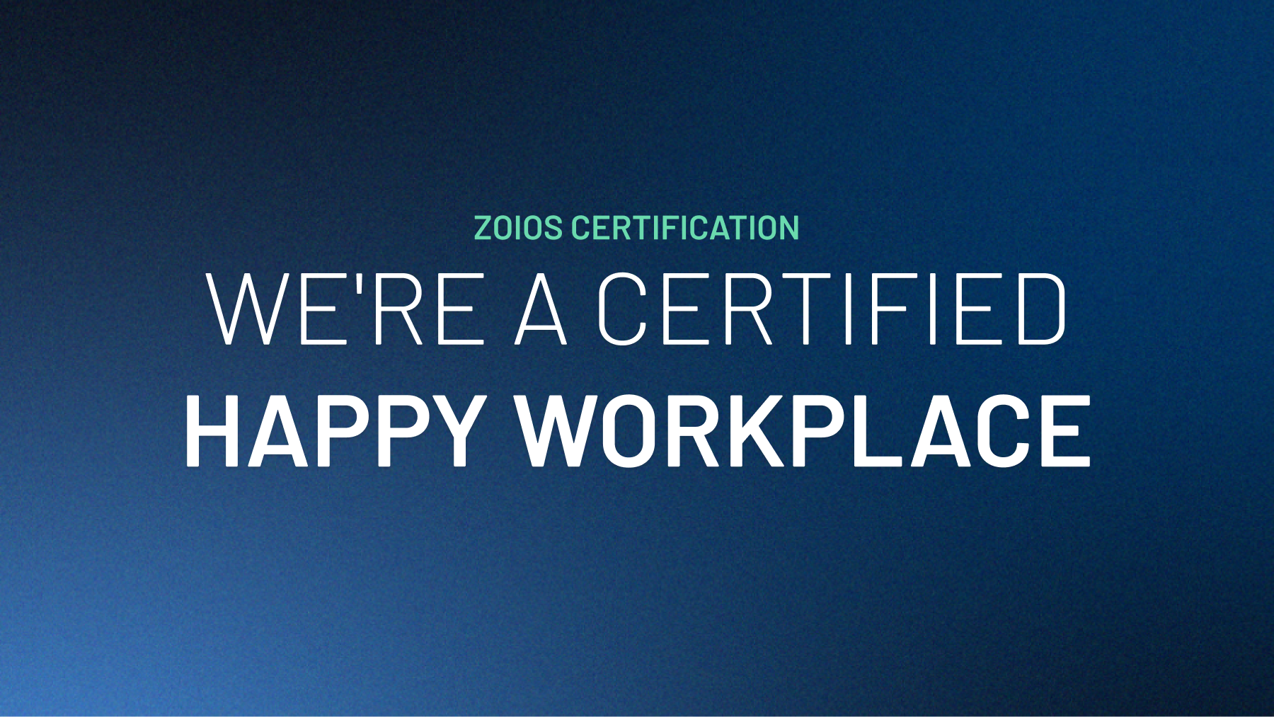 Zuuvi Is a Zoios Certified Happy Workplace™