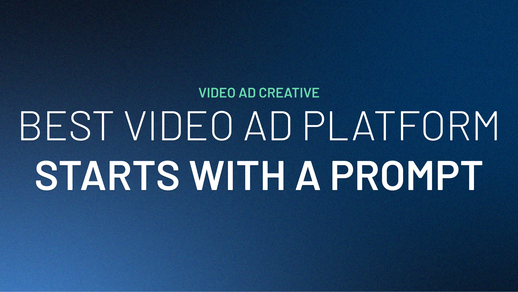 What's the Best Video Ad Creative Platform for Enterprise Brands?