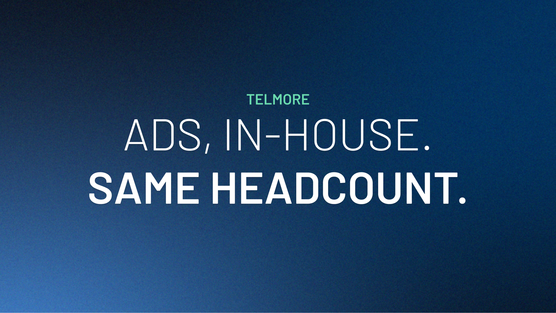 How Telmore Scaled Ad Production In-House Without Adding Headcount