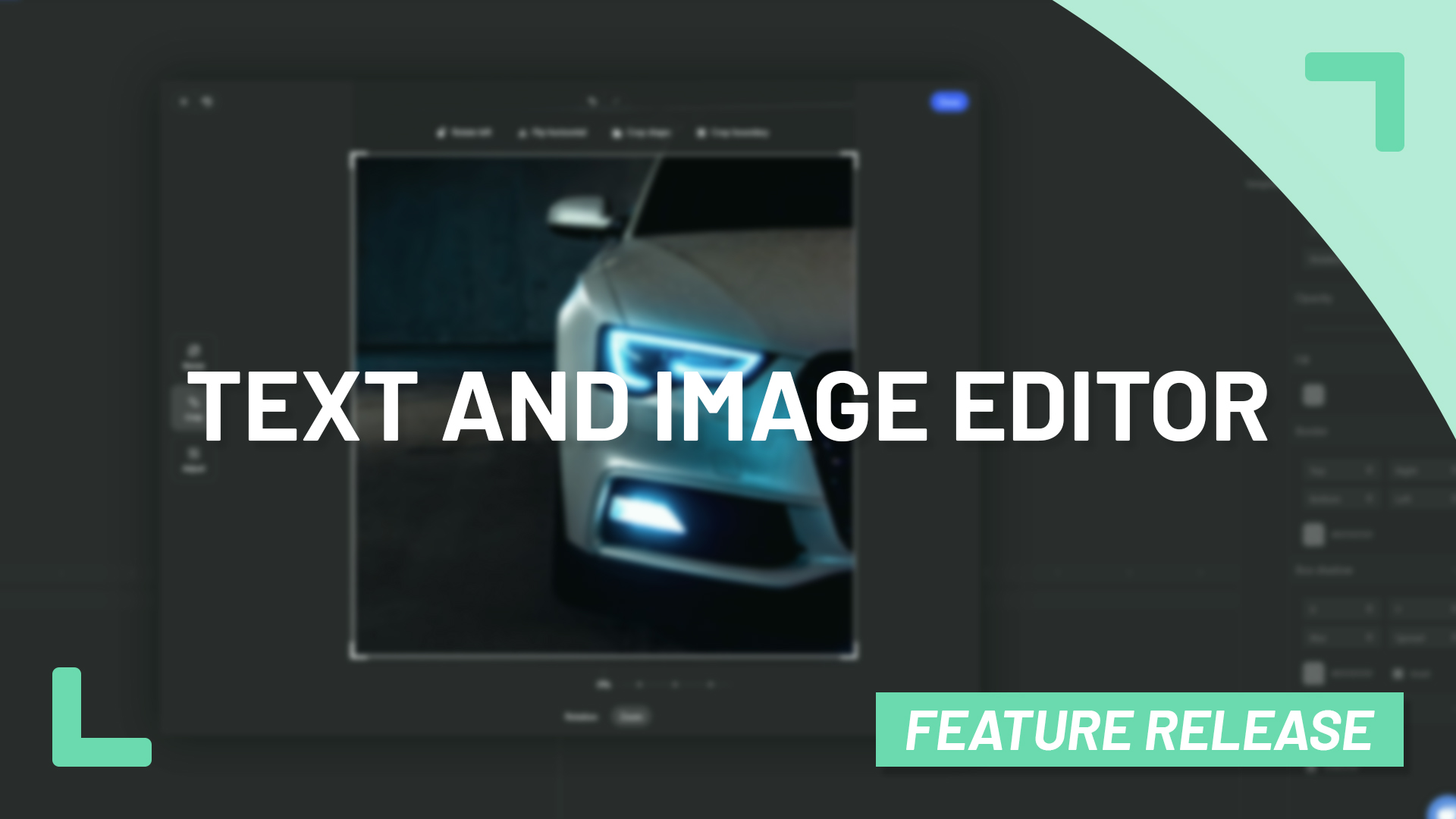 Feature Release: Enhanced Creative Freedom With Image & Text Editor