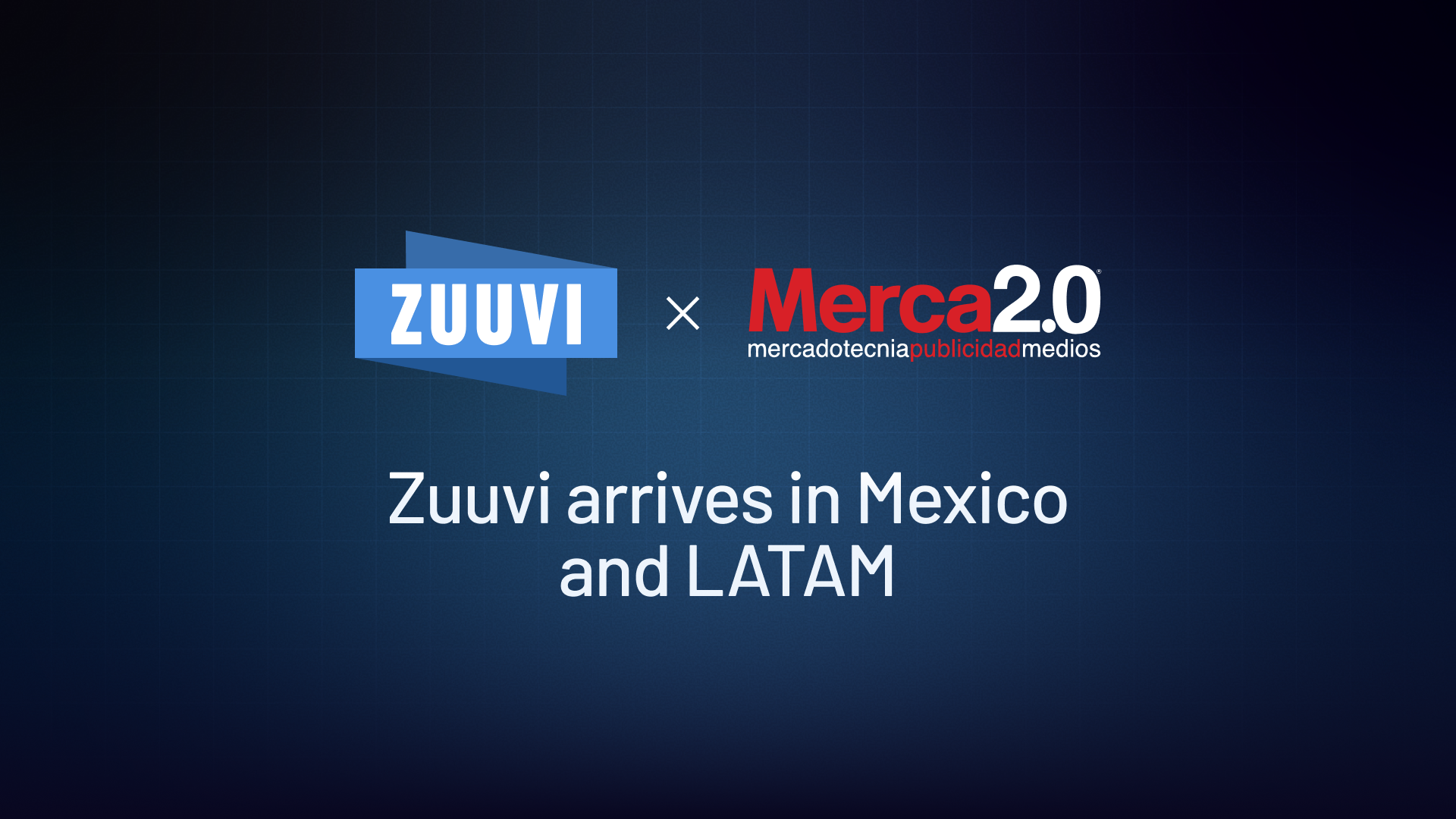 Zuuvi Enters Mexico and LATAM — Featured in Merca2.0