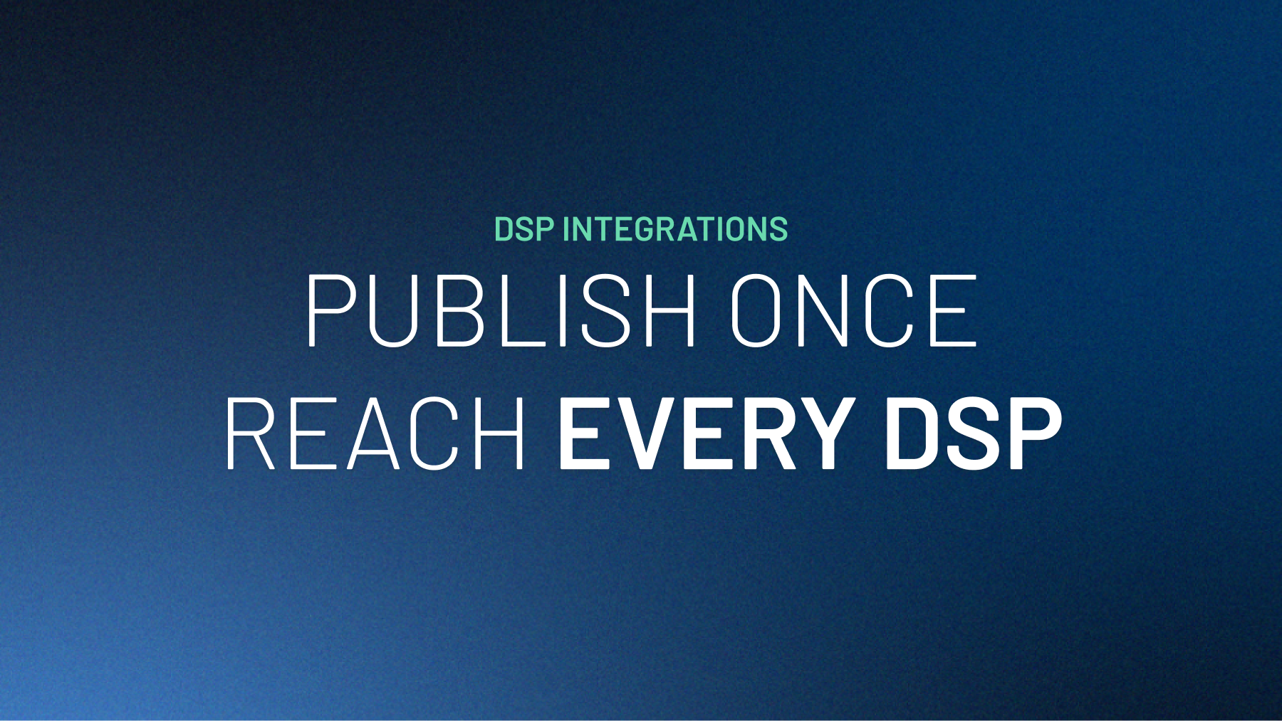 The Trade Desk and DV360 Integrations