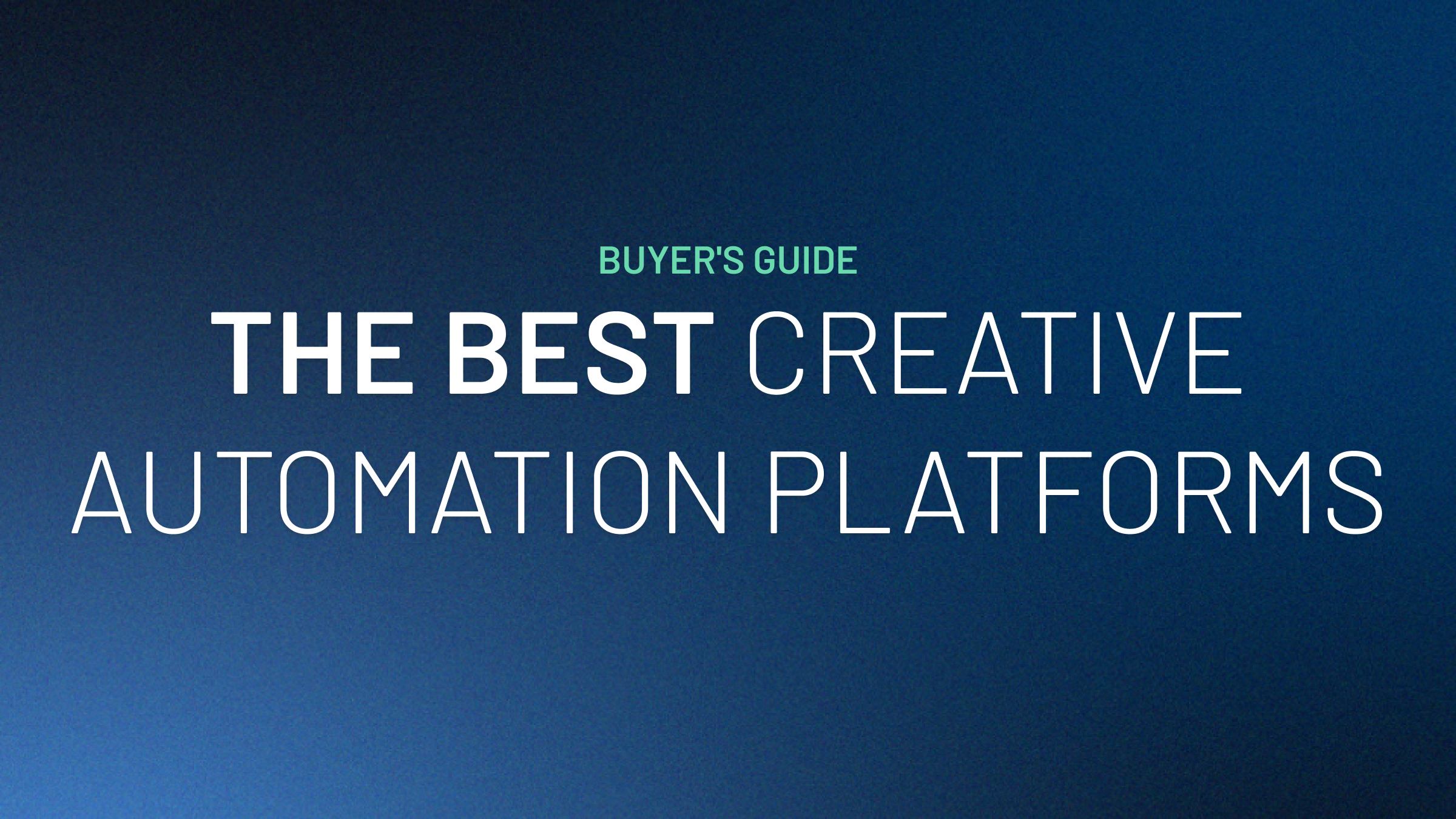 The Best Creative Automation Platforms in 2026: A Buyer's Comparison Guide