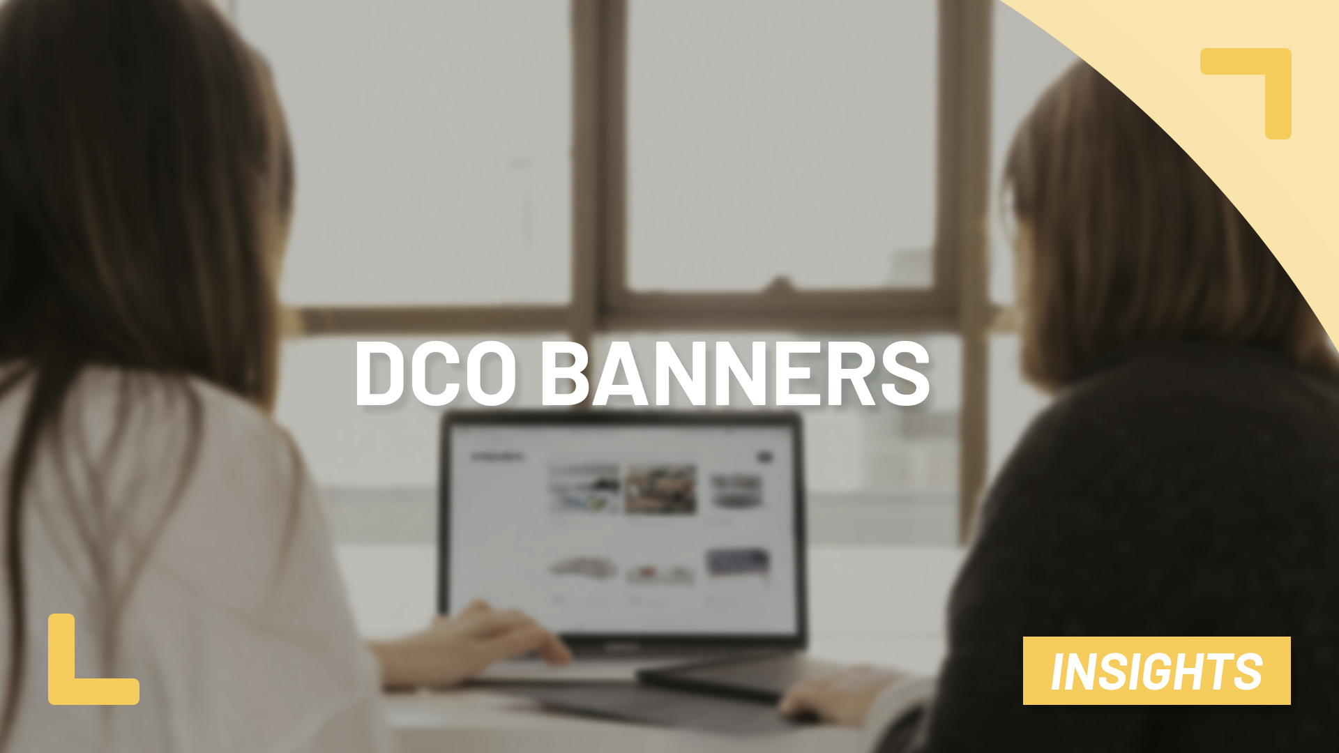 DCO banners: Why it’s relevant for you as an advertiser